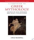 A Companion To Greek Mythology a companion to greek mythology author by Ken Dowden and published by John Wiley &