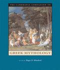 . The Cambridge Companion To Greek Mythology the cambridge companion to greek mythology author by Roger D.
