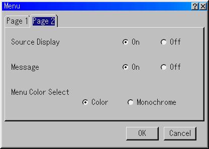 Menu Allows you to set preferences for the on-screen menu. Press "OK" to save your changes for all the features of Page 1 and Page 2.