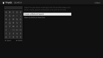 FIND & MANAGE 2 WISHLIST SEARCHES A WishList search finds shows that match your search criteria on any channel you receive and it keeps on searching for as long as you keep the WishList search.