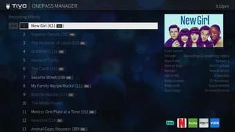 FIND & MANAGE 2 ONEPASS MANAGER OnePasses and auto-recording WishList searches are listed and prioritized by the order in which you set them up: the first is at the top of the list and has highest