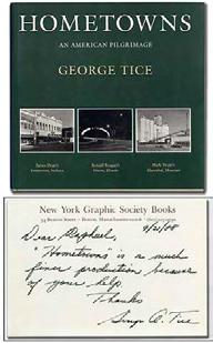 .. $16 (Photography) TICE, George. Home- towns: An American Pilgrimage.