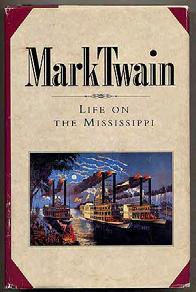 TWAIN, Mark. Life on the Mississippi. New York: Book of the Month Club (1992). Reissue.
