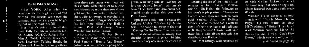 Epic plans a mid -month release for Culture Club's "Colour By umbers," the band's followup to the gold "Kissing To Be Clever," which was the first debut album in nearly two decades to spawn three top