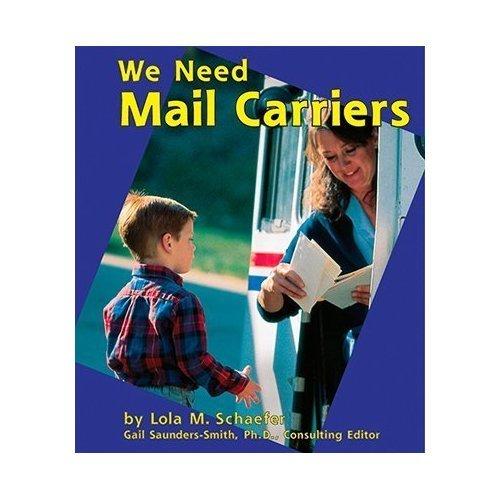 Schaefer, L. (2000). We need mail carriers. Mankato, MN: Capstone Press.