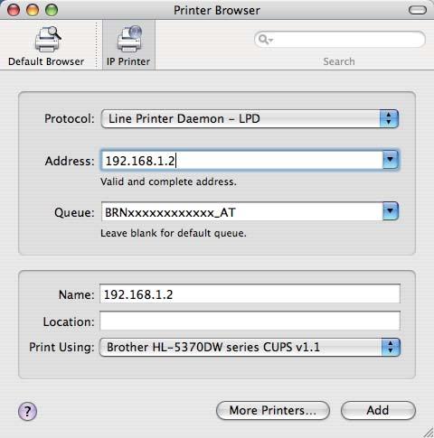 x) Introduceţi adresa IP a imprimantei în căsuţa Address (Adresă). (Mac OS X 10.3.9) (Mac OS X 10.4.