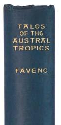 [48] FAVENC, Ernest. The Last of Six Tales of the Austral Tropics. Sydney, The Bulletin Newspaper Company, 1893. Octavo, pp.