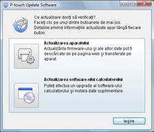 ROMÂNĂ Descărcarea unei categorii noi de Colecţie de etichete în P-touch Editor/ Actualizarea software-ului P-touch Editor Următorul exemplu este pentru Windows Vista.