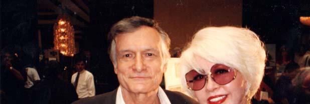Knowing you for years, I remember that you met Hugh Hefner, the founder of Playboy magazine. Mr.