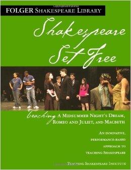 Shakespeare Set Free: