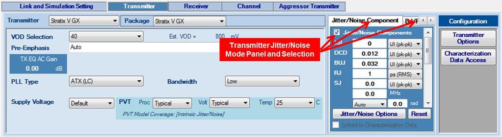 UG-1146 Jitter/Noise Component 2-29 Jitter/Noise Component mode JNEye uses a flat jitter/noise structure that assumes no overlapping among all the