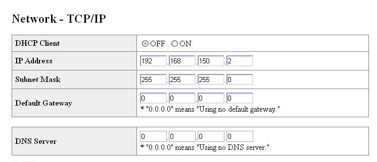 You can set this item when DHCP Client is set to OFF. Factory default setting: 92.68.50.2 Enter an IP address appropriate for the network. You can set this item when DHCP Client is set to OFF.