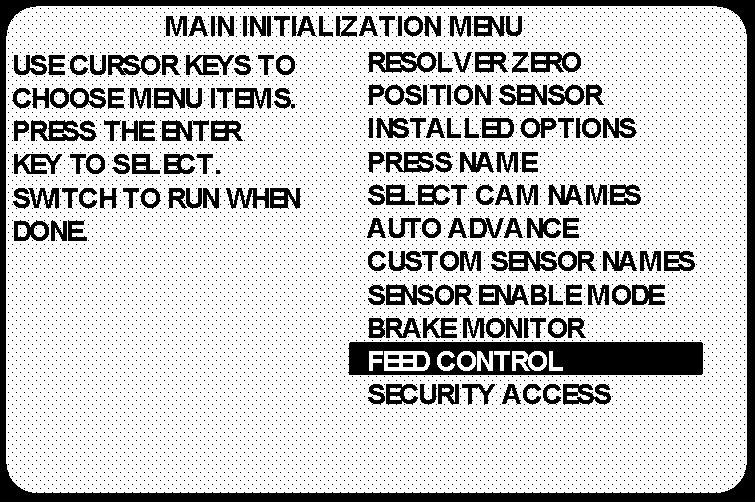1108100 CWP Wintriss SFI User Manual Initialization Menu Before changing modes (from Initialization to Program, for instance), make sure your screen shows the first display in the sequence of