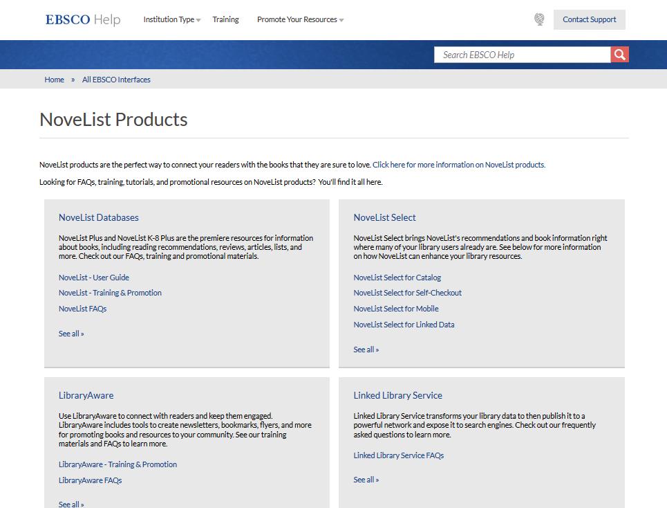 The NoveList Support Center (Allow 10 minutes) (https://help.ebsco.com/interfaces/novelist_products) Demonstrate the NoveList Support Center.