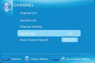 FAVORITE CHANNEL To add the current channel to your Favorite List, press the ENTER button to select the check mark in the box. You can now access this channel through your Favorite List.