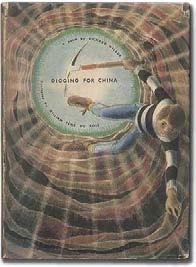 (Children) WILBUR, Richard. Digging for China. Garden City: Doubleday (1970). Illustrated by William Pene Du Bois.