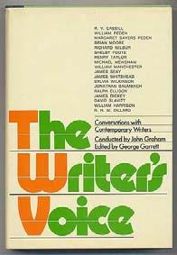 The Writer's Voice: Conversations With Contemporary Writers. New York: William Morrow 1973. First edition. Edited by George Garrett.