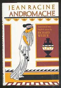 RACINE, Jean. Andromache: Tragedy in Five Acts, 1667. San Diego: Harcourt Brace Jovanovich (1982). First edition.