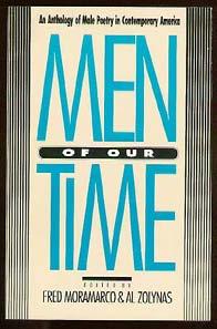 An Anthology of Male Poetry in Contemporary America: Men of Our Time. Athens, GA: University of Georgia Press (1992). First edition. Near fine in wrappers with a slight bump to the upper spine corner.