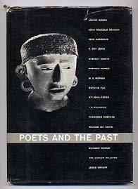 Poets and the Past: An Anthology of Poems and Objects of Art of the PreColumbian Past. New York: Andre Emmerich Gallery (1959). First edition.