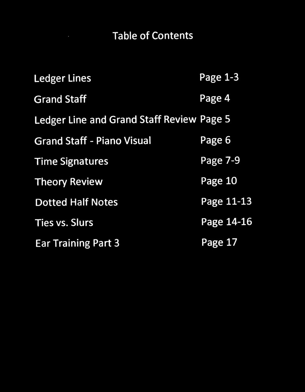 Table of Contents edger ines Grand Staff Page 3 Page 4 edger ine and Grand Staff Review Page 5 Grand Staff Piano Visal