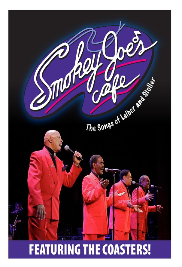Smokey Joe s Café Tuesday, October 21, 2014-7:30 PM The Cole Auditorium is rolling back the clock and bringing back some special guests to open this season!