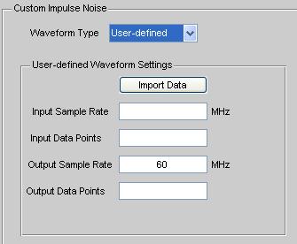 5.6.3.1.3 Custom Impulse - User Defined User Impulse Input Sample Rate: The sample rate supplied in the user file; indicated the rate at which the data was sampled.