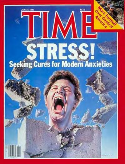 AMERICA S #1 HEALTH PROBLEM Time magazine's June 6, 1983 cover story called stress "The Epidemic of the Eighties" and referred to it as our