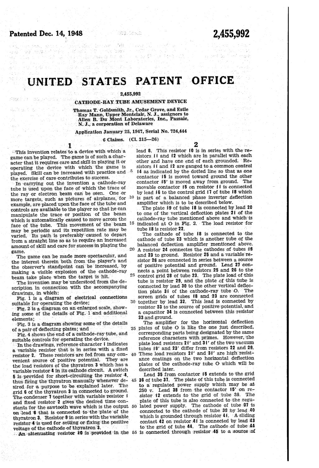 Patented Dec. 14, 1948 2,455,992 UNITED STATES PATENT OFFICE camoor.h.w #f?ýt starsr??vice... Thomas T. Goldsmith, Jr., Cedar Grove, and Estle (Ray Mann, Upper Montclair, N.J., assignors to : Allen B.