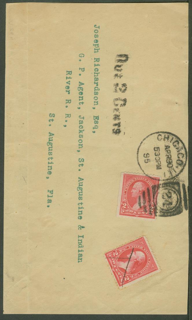 Figure 1. Postage Due Cover mailed from Chicago, Illinois to St. Augustine, Florida on April 30, 1895. It was rated Due 2 Cents and the Postage Due fee was paid with a 2 regular issue stamp (Scott no.