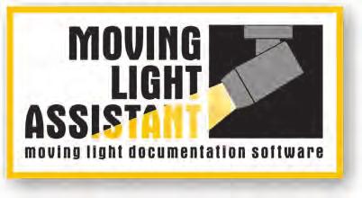 PROFESSIONAL LIGHTING SOFTWARE MOVING LIGHT ASSISTANT Moving lights are complex. Moving Light Assistant keeps you organised.