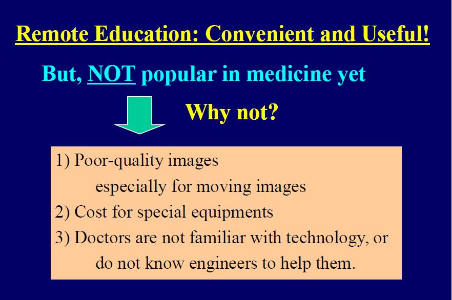 Dr. Shimizu, Kyushu University in 2008: How I see this after couple of years of experiencies: still true Technical barriers disappeared (more or less) - HD, 3DHD cameras, big TV screens (LG,