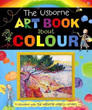 Usborne Book About Colour Rosie Dickens A fascinating introduction to colours and their use in paintings, including where colours come from, how paints are made, and how painters use paint to make us