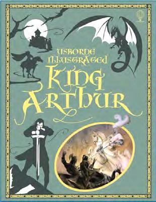 Illustrated Tales Of King Arthur Sarah Courtauld A beautifully presented gift book that children will love to receive on any special occasion, this is a fully illustrated collection of retellings of