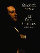 0-486-40858-2 ROSSINI: Five Great Overtures in Full Score. 256pp.