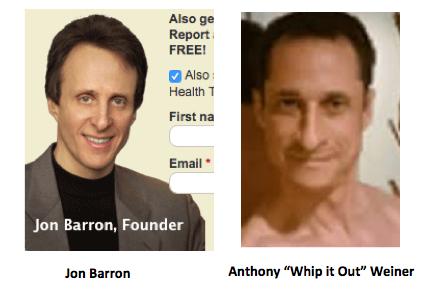 cancer not because it's alkaline, but not alkaline enough (3). Before we get to that, do these guys look alike or what? Left: Jon Barron. Right: Anthony Weiner. Or is it?