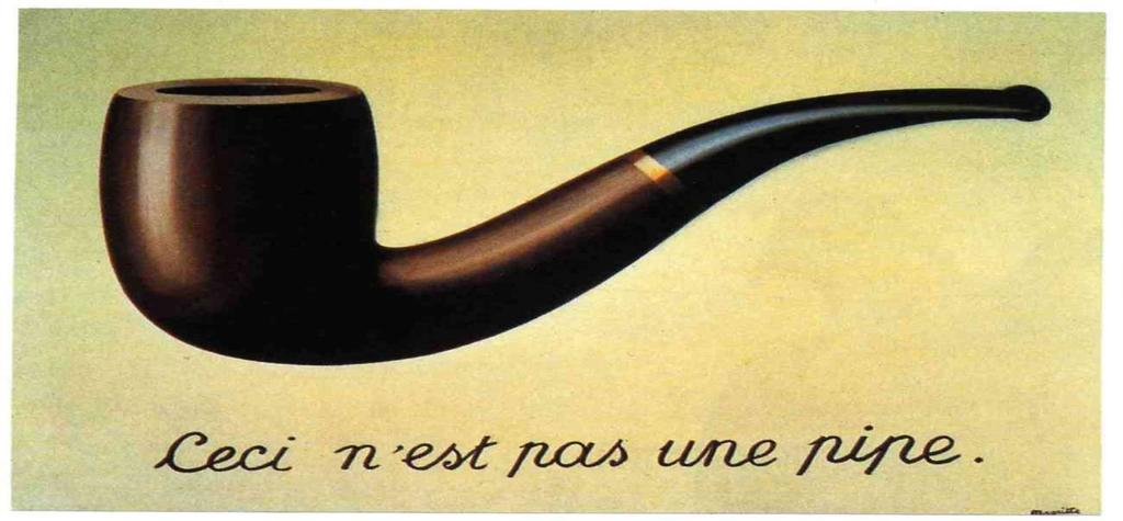 1928/29 - René Magritte (1898-1967) In this case, the visual dimension and the verbal dimension are created at the same time and together they produce meaning.