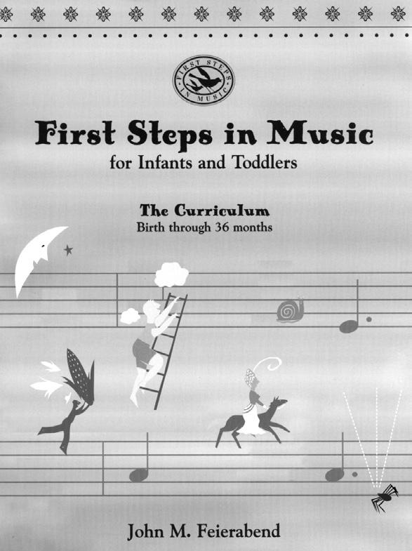 Books for Infants and Toddlers G-97 First Steps in Music for Infants and Toddlers G-975 The Book of