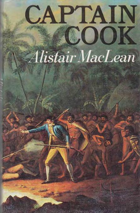 33 Gaston Renard Fine and Rare Books Short List Number 58 2012. 29 Maclean, Alistair. CAPTAIN COOK. Med. 8vo, First Edition; pp. 192; col. portrait frontis.