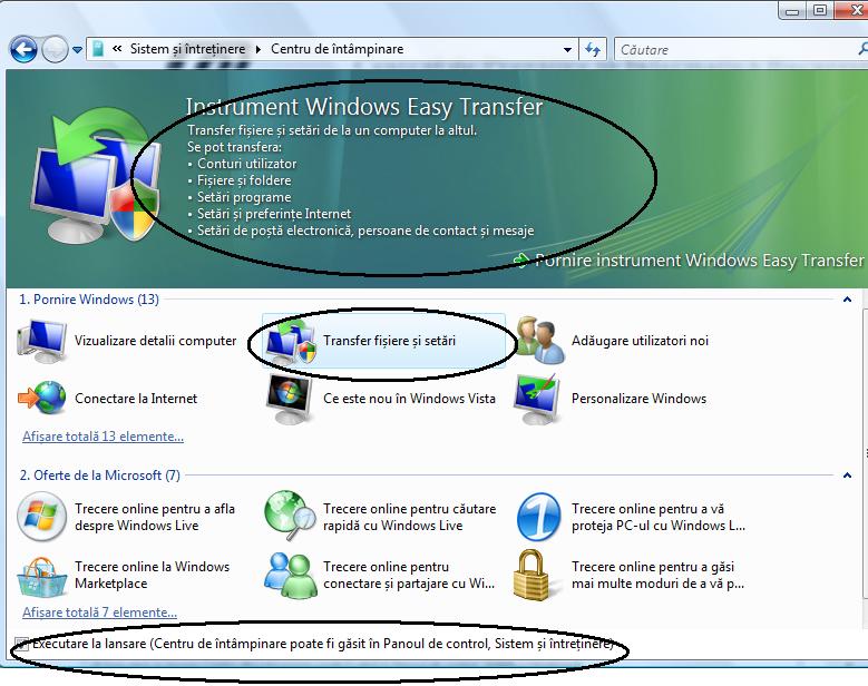 La Windows Vista aceste lucruri se pot face simplu şi eficient prin Windows Easy Transfer, vrăjitorul (în lb.