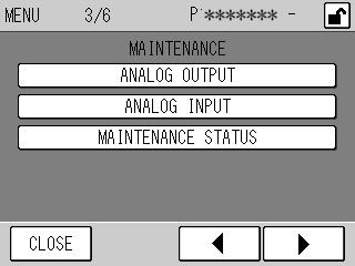 6 FUNCTIONALITIES 6.3 Maintenance Menu Fig. 54 MENU/MAINTENANCE screen The keys allow you to perform the following operations. [ANALOG OUTPUT]: Displays the ANALOG OUTPUT screen (Fig. 55 on page 43).