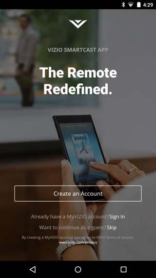 VIZIO SmartCast App 3 The VIZIO SmartCast app lets you swipe or use voice search to find your favorite content, across multiple apps and even live TV * together in one simply aggregated screen,
