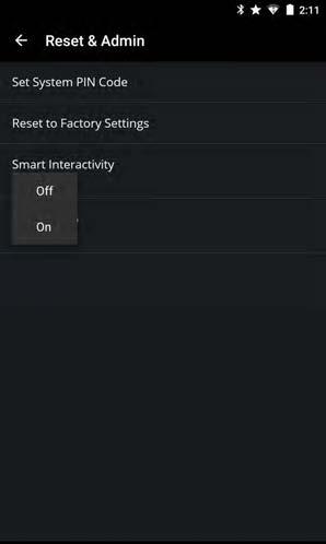 To turn Smart Interactivity on or off: From the Reset & Admin menu, tap Smart Interactivity.