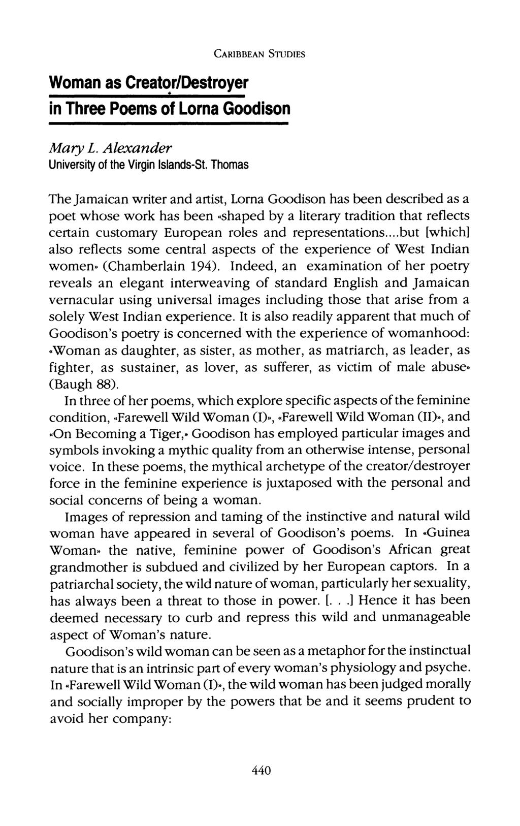 Caribbean Studies Woman as Creator/Destroyer in Three Poems of Lorna Goodison Mary L. Alexander University of the Virgin Islands-St.