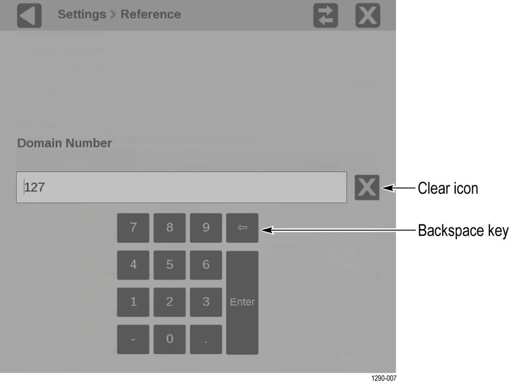 How to configure the instrument 5. Touch the Domain (0-127) box to open the editing display shown below. Figure 19: Editing the PTP domain setting 6.