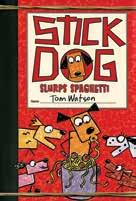 Pet Stories! Stick Dog Slurps Spaghetti by Tom Watson 0 pages Gr.