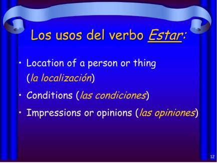 Ellos(as) son (They are) Gramática Using ser de to Express Origin (page 37) A person is from use: ser + de + place Francisco says: Nosotros somos de muchos lugares.