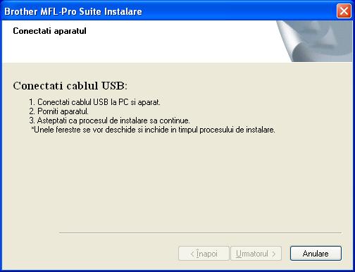 PASUL 2 Instalarea driverului şi a software-ului Windows 1 1 Pentru utilizatorii cu cablu de interfaţă USB (Pentru Windows XP/XP Professional x64 Edition/Windows Vista ) Windows USB IMPORTANT