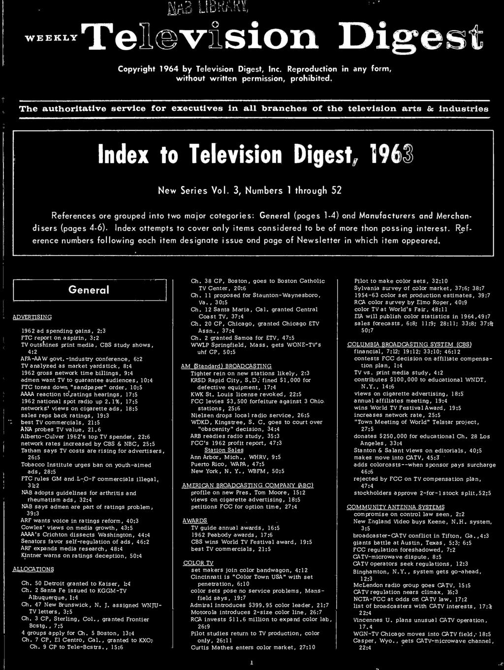 Television ÌI Diese WEE -LT Copyright 1964 by Television Digest, Inc. Reproduction in any form, without written permission, prohibited.