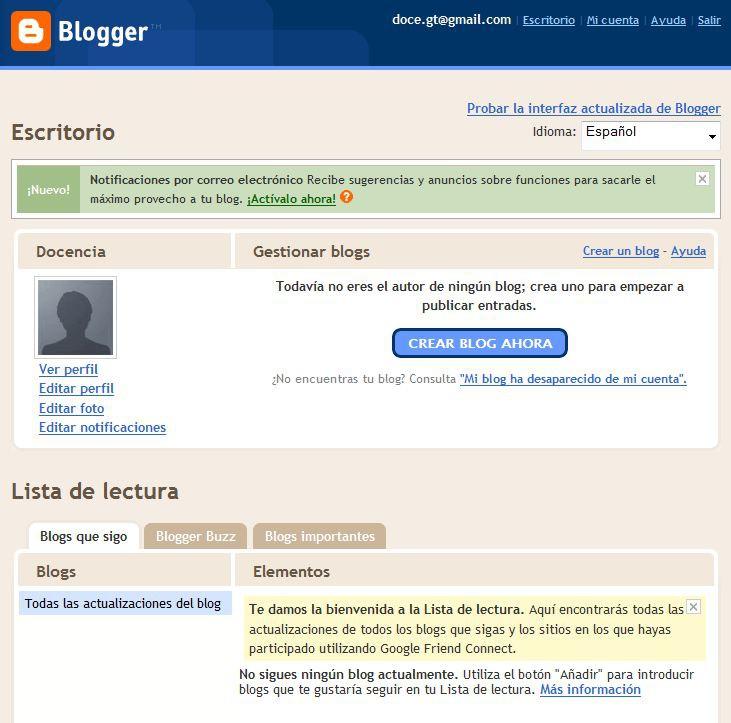 Agora veremos a seguinte pantalla: Nela podemos ver que xa somos usuarios de blogger. O que nos falta para poder comenzar a traballar é crear un novo blog. En blogger podemos ter varios blogs.